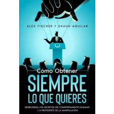 Publishdrive Cómo Obtener Siempre lo que Quieres egyéb e-könyv