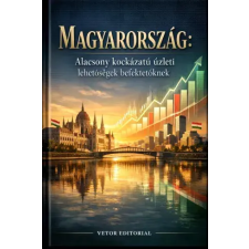Publishdrive Magyarország: Alacsony kockázatú üzleti lehetőségek befektetőknek egyéb e-könyv