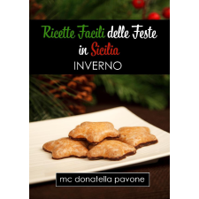 Publishdrive Ricette Facili delle Feste in Sicilia: Inverno egyéb e-könyv