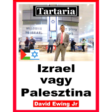 Publishdrive Tartaria - Izrael vagy Palesztina történelem