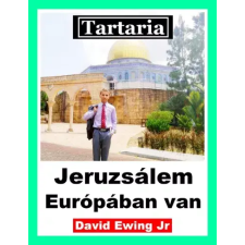Publishdrive Tartaria - Jeruzsálem Európában van egyéb e-könyv