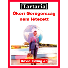 Publishdrive Tartaria - Ókori Görögország nem létezett társadalom- és humántudomány
