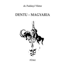 Püski Kiadó Dentu - Magyaria történelem