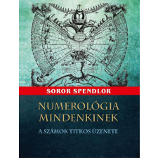 Pythia Könyvkiadó Soror Splendor - Numerológia mindenkinek ezoterika