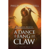 Quaintrell Publishings Limited A Dance of Fang and Claw | Philip C. Quaintrell