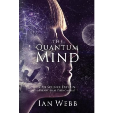 Quantum Mind – IAN ANDREW WEBB idegen nyelvű könyv