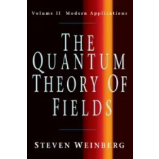  Quantum Theory of Fields: Volume 2, Modern Applications – Steven Weinberg idegen nyelvű könyv