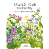 Quarto Publishing Plc Rewild Your Drawing | Marta Glowacka