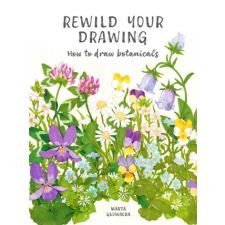 Quarto Publishing Plc Rewild Your Drawing | Marta Glowacka idegen nyelvű könyv