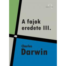 Quattrocento A fajok eredete III. egyéb e-könyv