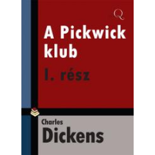 Quattrocento A Pickwick klub I. szépirodalom
