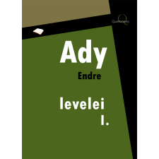 Quattrocento Ady Endre levelei 1. rész szépirodalom