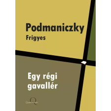Quattrocento Egy régi gavallér egyéb e-könyv