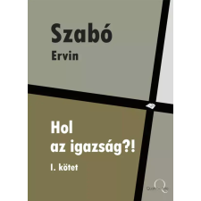 Quattrocento Hol az igazság?! I. kötet egyéb e-könyv