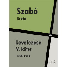 Quattrocento Szabó Ervin levelezése V. kötet egyéb e-könyv