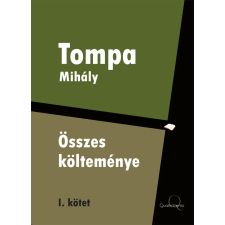 Quattrocento Tompa Mihály összes költeménye I. kötet szépirodalom
