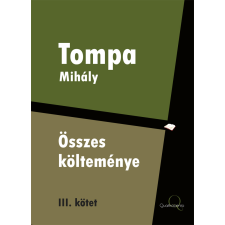 Quattrocento Tompa Mihály összes költeménye III. kötet szépirodalom