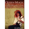  Queen Magic: Freddie Mercury Tribute and Brian May Interview – Jim O'Donnell