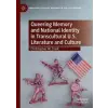  Queering Memory and National Identity in Transcultural U.S. Literature and Culture – Christopher W. Clark (Kemény kötésű)
