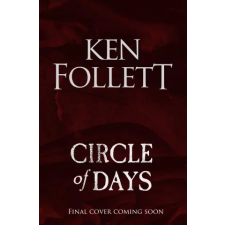 Quercus Publishing Circle of Days | Ken Follett egyéb könyv