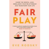 Quercus Publishing Fair Play | Eve Rodsky