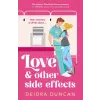 Quercus Publishing Love and Other Side Effects | Deidra Duncan