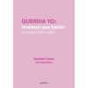  Querida Yo: Tenemos Que Hablar / Dear Me: We Need to Talk