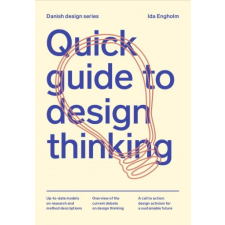  Quick Guide to Design Thinking – Ida Engholm idegen nyelvű könyv