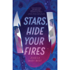 Quirk Books Stars, Hide Your Fires – Best,Jessica Mary (Puha kötésű)
