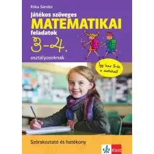 RAABE KLETT Oktatási Tanácsadó Játékos szöveges matematikai feladatok 3-4. osztályosoknak gyermek- és ifjúsági könyv