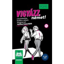 RAABE KLETT Oktatási Tanácsadó PONS Vigyázz, német! - online hanganyaggal - cenzúrázatlan kiadás nyelvkönyv, szótár