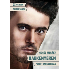 Rabkenyéren regény