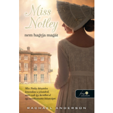 Rachael Anderson - Miss Notley nem hagyja magát (Tangelwood 2.) egyéb könyv