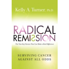 Radical Remission – Kelly A Turner idegen nyelvű könyv