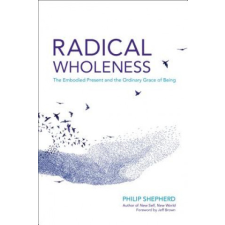  Radical Wholeness – Philip Sheperd idegen nyelvű könyv