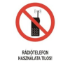  Rádiótelefon használata tilos! - öntapadó, 150*100mm
