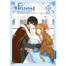 Raeliana - Warum sie die Verlobte des Dukes wurde 03 – Whale,Milcha idegen nyelvű könyv