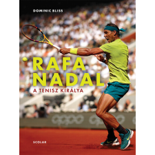 Rafa Nadal - A tenisz királya sport