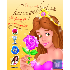  Ragassz hercegnőket! - A szépség és a szörnyeteg gyermek- és ifjúsági könyv