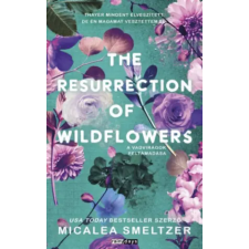 Rainy days The Resurrection of Wildflowers | Micalea Smeltzer egyéb könyv