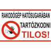  Rakodógép hatósugarában tartózkodni tilos! - műanyag, 160*240