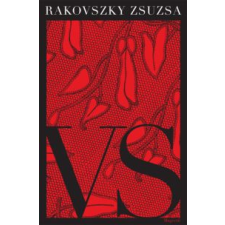 Rakovszky Zsuzsa VS regény