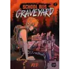 Random House Children's Books School Bus Graveyard, Volume 1