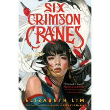Random House Children's Books Six Crimson Cranes | Lim,Elizabeth egyéb könyv