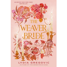 Random House Children's Books The Weaver Bride | Lydia Gregovic egyéb könyv