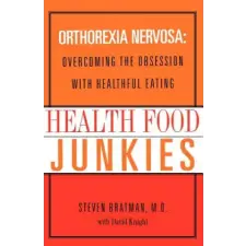 Random House HEALTH FOOD JUNKIES | BRATMAN  STEVEN egyéb könyv