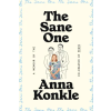 Random House Publishing The Sane One | KONKLE ANNA