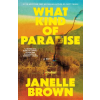 Random House Publishing What Kind of Paradise | BROWN JANELLE