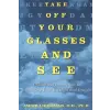 Random House Take off Your Glasses and See | Jacob Liberman