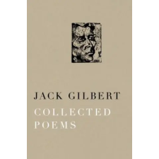 Random House USA Inc Collected Poems of Jack Gilbert | Jack Gilbert egyéb könyv